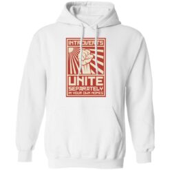 Introverts Unite separately in your own homes shirt $19.95 redirect12202021031246 3