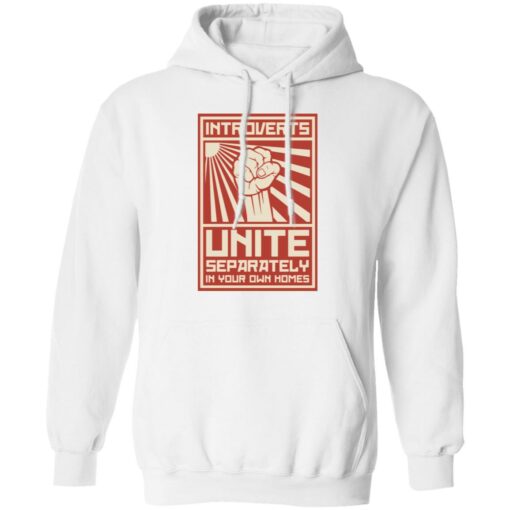 Introverts Unite separately in your own homes shirt $19.95