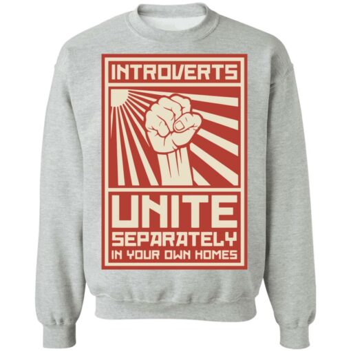 Introverts Unite separately in your own homes shirt $19.95