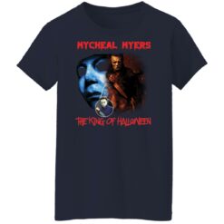 Michael Myers the king of Halloween shirt $19.95 redirect12222021021204 9