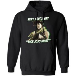 Next you’ll say nice Jojo shirt $19.95