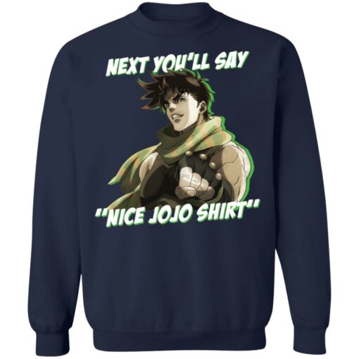 Next you’ll say nice Jojo shirt $19.95