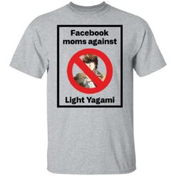 Facebook moms against Light Yagami shirt $19.95 redirect12232021231231 7