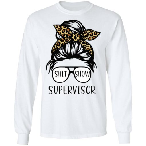 Messy bun shit show supervisor shirt $19.95