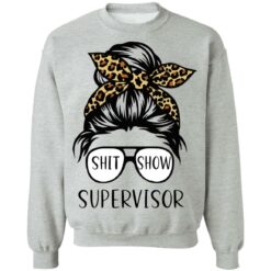 Messy bun shit show supervisor shirt $19.95