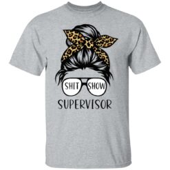 Messy bun shit show supervisor shirt $19.95 redirect12232021231235