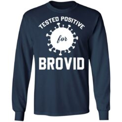 Tested positive for brovid shirt $19.95