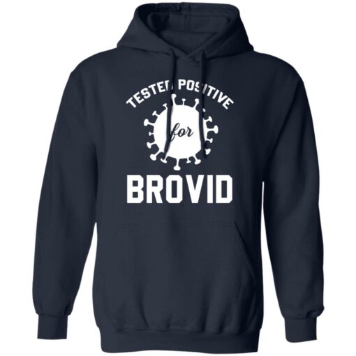 Tested positive for brovid shirt $19.95