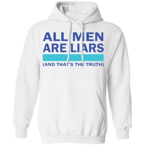 All men are liars and that's the truth shirt $19.95 redirect12292021231222 3
