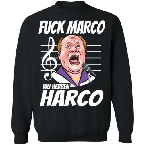 F*ck Marco Wij hebben harco shirt $19.95