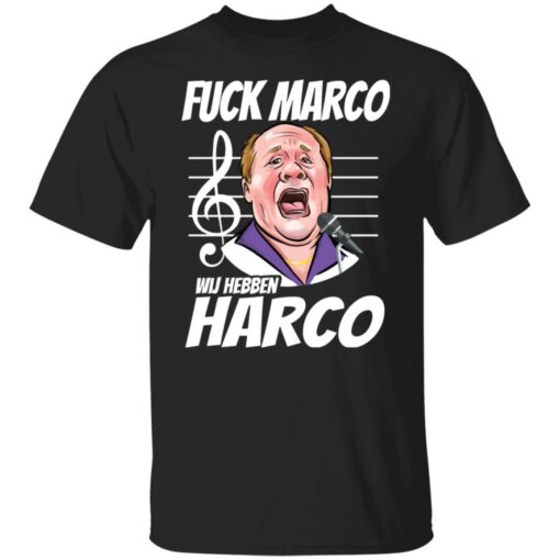 F*ck Marco Wij hebben harco shirt $19.95