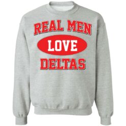 Real men love deltas shirt $19.95