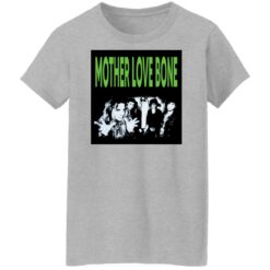 Mother love bone shirt $19.95 redirect12302021031256 9