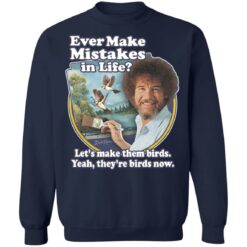 Bob Ross ever make mistakes in life shirt $19.95 redirect12302021051254 5