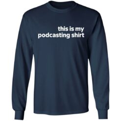 This is my podcasting shirt This is my podcasting shirt $19.95