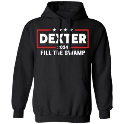 Dexter 2024 fill the swamp shirt $19.95 redirect12312021001228 2