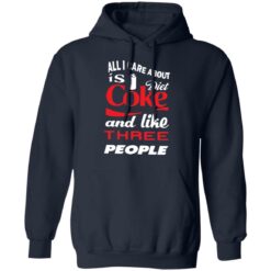 All i care about is diet coke and like three people shirt $19.95