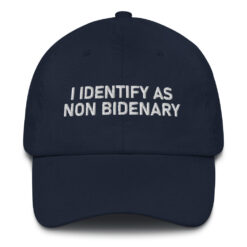 I Identify As Non Bidenary hat $25.95