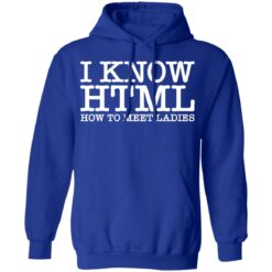 I know html how to meet ladies shirt $19.95 redirect01032022220123 3