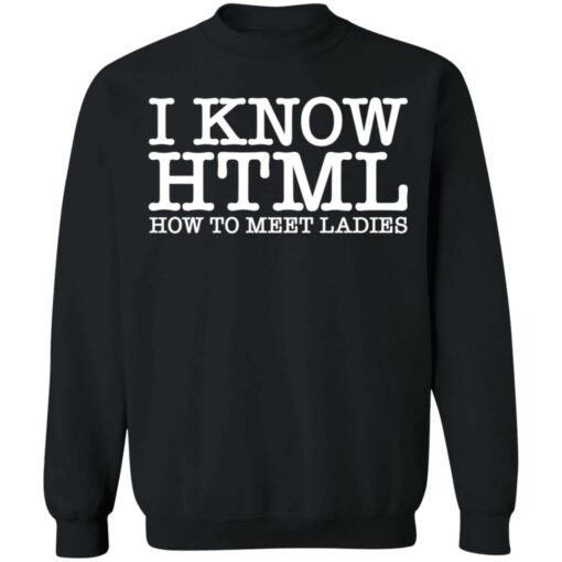 I know html how to meet ladies shirt $19.95 redirect01032022220123 4