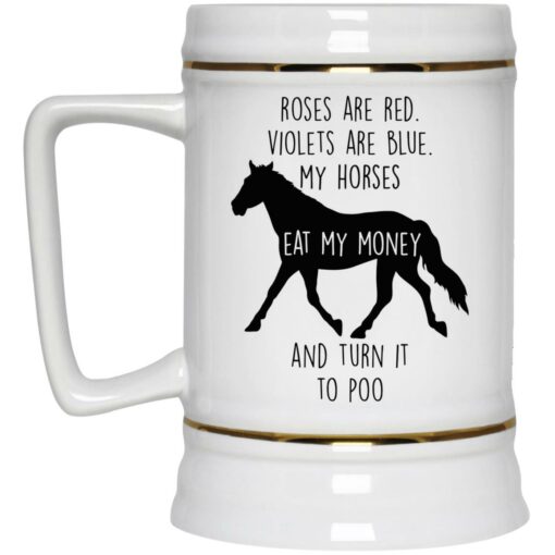 Roses are red violets are blue my horses mug $16.95 redirect01042022010109 1
