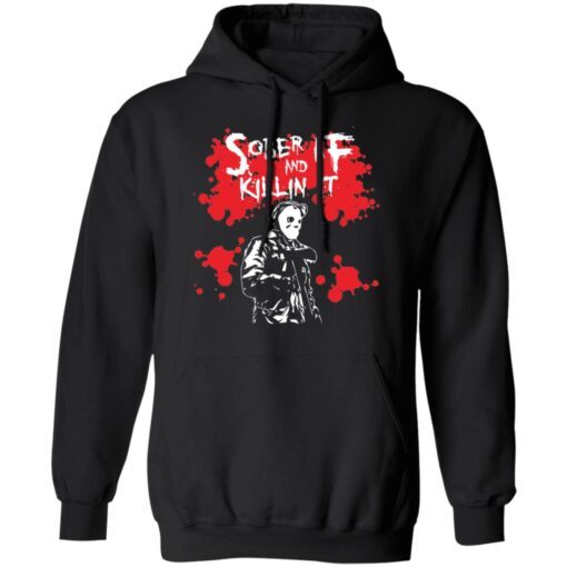 Michael Myers sober aF and killin it shirt $19.95