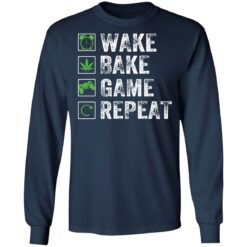 Wake bake game repeat shirt $19.95