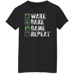 Wake bake game repeat shirt $19.95