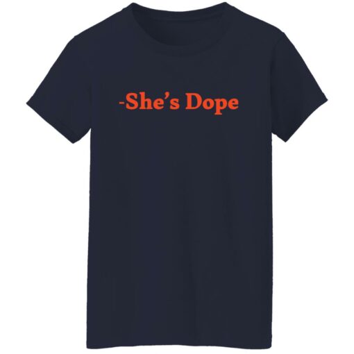 She’s Dope shirt $19.95 redirect01042022220141 9
