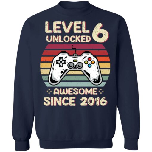 Level 6 unlocked awesome since 2016 shirt $19.95