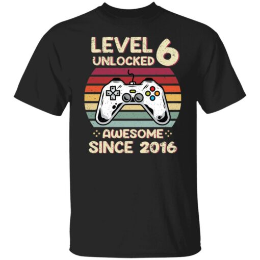 Level 6 unlocked awesome since 2016 shirt $19.95