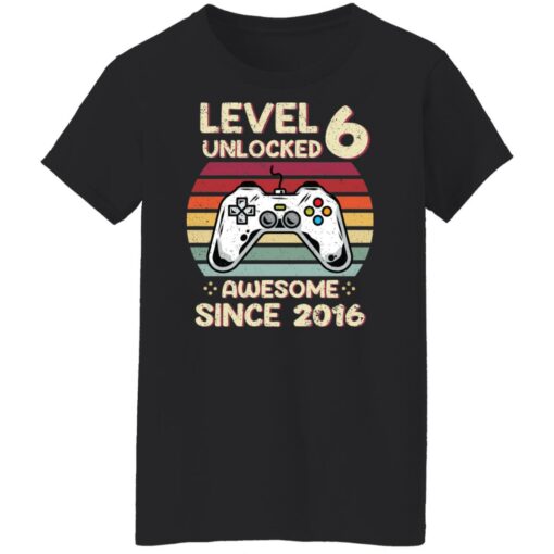Level 6 unlocked awesome since 2016 shirt $19.95