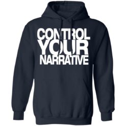 Control your narrative shirt $19.95 redirect01052022220120 3