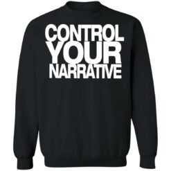 Control your narrative shirt $19.95 redirect01052022220120 4