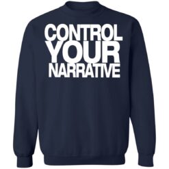 Control your narrative shirt $19.95 redirect01052022220120 5