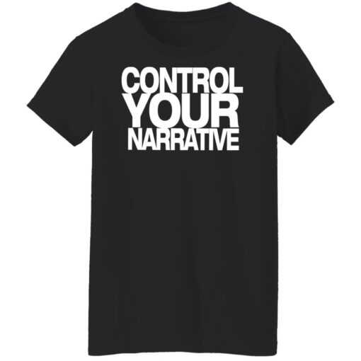 Control your narrative shirt $19.95 redirect01052022220120 8