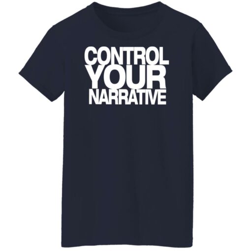 Control your narrative shirt $19.95 redirect01052022220120 9