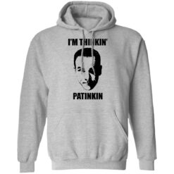 Mandy Patinkin i'm thinkin Patinkin shirt $19.95