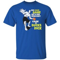 Did your game get a rib removed cause it sucks dick shirt $19.95 redirect01072022030110 7