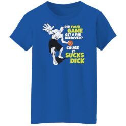 Did your game get a rib removed cause it sucks dick shirt $19.95