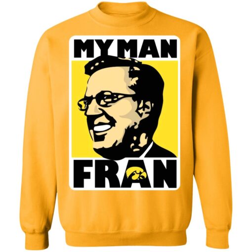 Fran Mccaffery my man Fran shirt $19.95