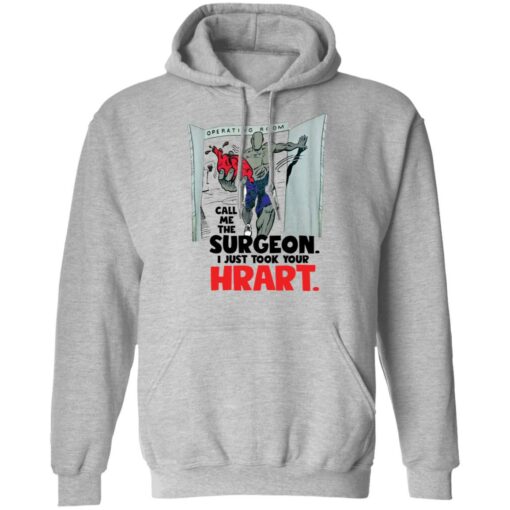 Call me the surgeon i just took your heart shirt $19.95 redirect01072022050103 2