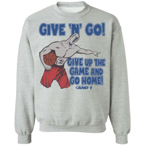 Given n go give up the game and go home shirt $19.95