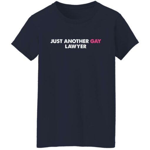 Just another gay lawyer shirt $19.95