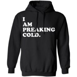 I can preaking cold shirt $19.95 redirect01102022000117 2