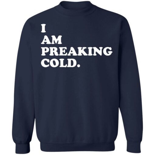 I can preaking cold shirt $19.95 redirect01102022000117 5