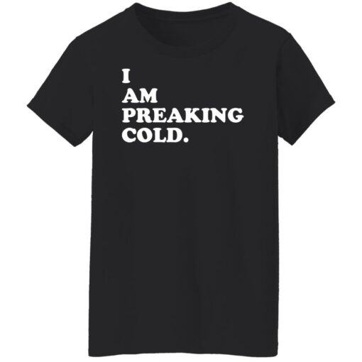 I can preaking cold shirt $19.95 redirect01102022000117 8
