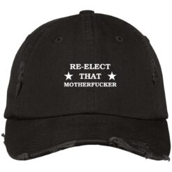 Reelect that motherf*cker hat, cap $24.95