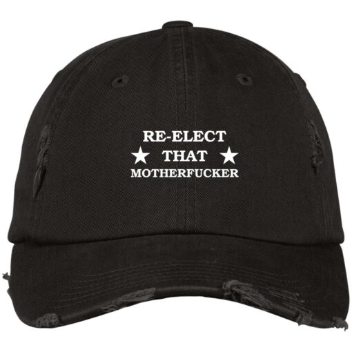 Reelect that motherf*cker hat, cap $24.95 redirect01102022020122 3
