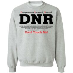 Compassion personal respect drn don't touch me shirt $19.95